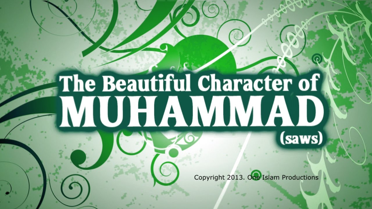 Prophet Muhammad’s (PBUH) Character